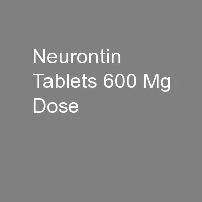 Neurontin Tablets 600 Mg Dose