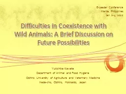 Difficulties in Coexistence with Wild Animals: A Brief Disc