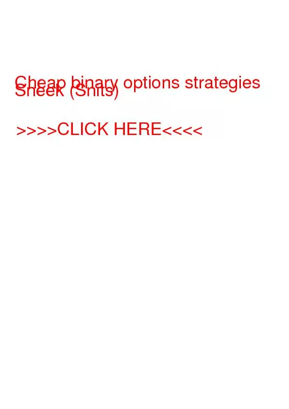 CHEAP BINARY OPTIONS STRATEGIES SNEEK (S