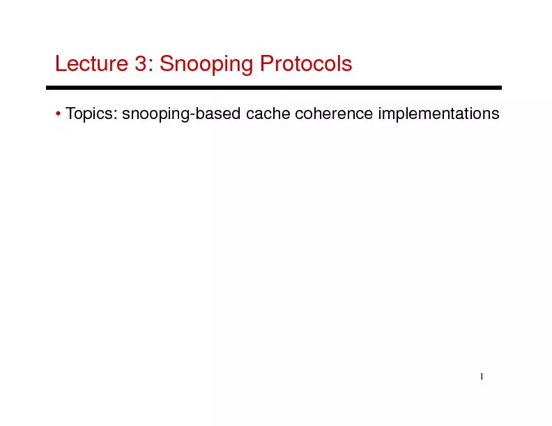 1Lecture 3: Snooping Protocols