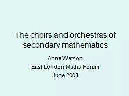 The choirs and orchestras of secondary mathematics