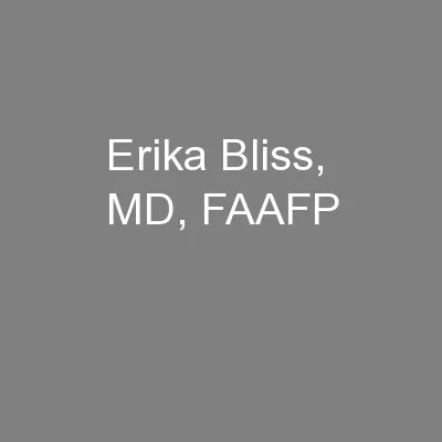 Erika Bliss, MD, FAAFP