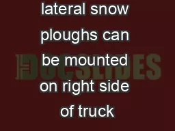 MountingBSP lateral snow ploughs can be mounted on right side of truck