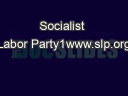 Socialist Labor Party1www.slp.org