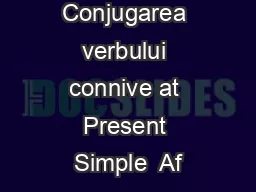 Conjugarea verbului connive at Present Simple  Af