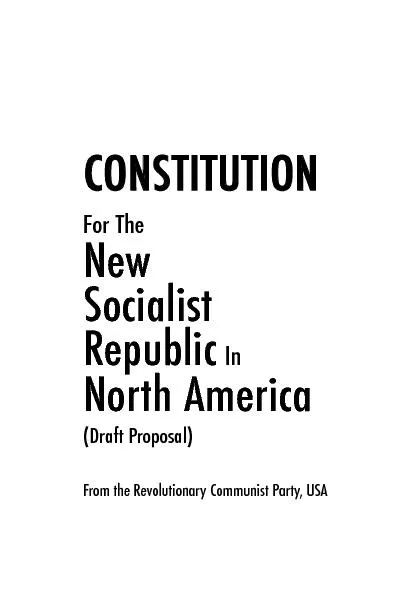 CONSTITUTIONFor TheNew Socialist RepublicNorth America(Draft Proposal)