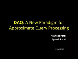 DAQ : A New Paradigm for