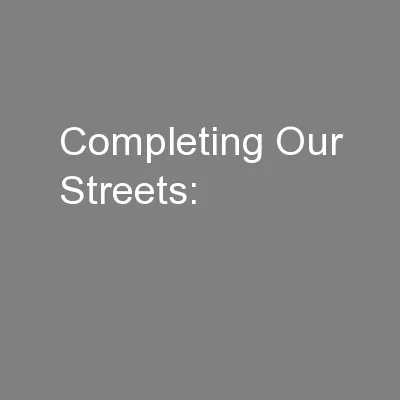 Completing Our Streets: