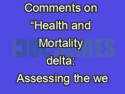 Comments on “Health and Mortality delta: Assessing the we
