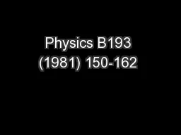 Physics B193 (1981) 150-162 