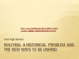 Bullying- A historical Problem and the new ways to be unkin