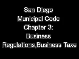 San Diego Municipal Code Chapter 3: Business Regulations,Business Taxe