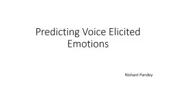 Predicting Voice Elicited Emotions