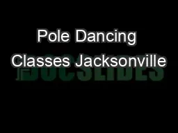 Pole Dancing Classes Jacksonville