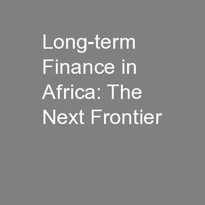 Long-term Finance in Africa: The Next Frontier