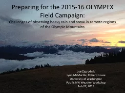 Preparing for the 2015-16 OLYMPEX Field Campaign: