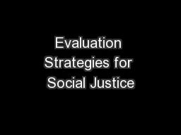 Evaluation Strategies for Social Justice