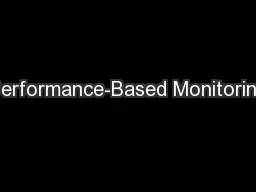 Performance-Based Monitoring