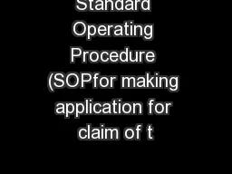 Standard Operating Procedure (SOPfor making application for claim of t