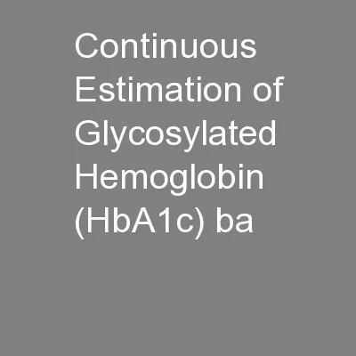 Continuous Estimation of Glycosylated Hemoglobin (HbA1c) ba