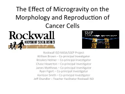 The Effect of Microgravity on the Morphology and Reproducti