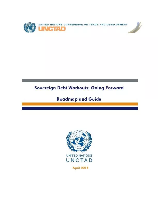 Sovereign Debt Workouts: Going Forward  Roadmap and Guide
