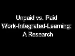 Unpaid vs. Paid Work-Integrated-Learning: A Research
