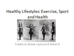 Healthy Lifestyles: Exercise, Sport and Health