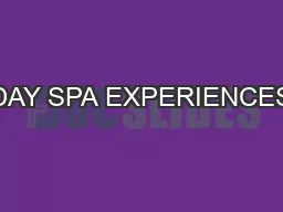 DAY SPA EXPERIENCES