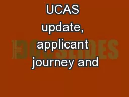 UCAS update, applicant journey and
