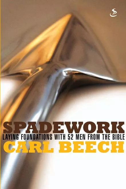 SPADEWORK by Carl BeechPublished by Scripture Union, 207–209 Quee