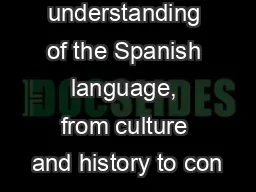 understanding of the Spanish language, from culture and history to con