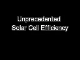 Unprecedented Solar Cell Efficiency