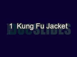1  Kung Fu Jacket