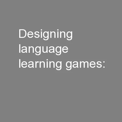 Designing language learning games: