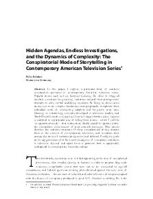 Hidden Agendas Endless Investigations and the Dynamics of Complexity T