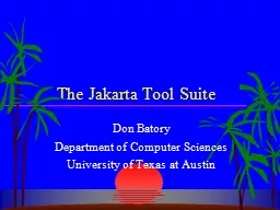 1   The Jakarta Tool Suite