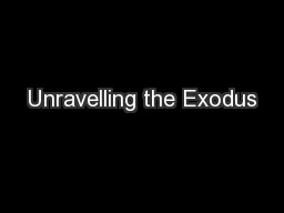 Unravelling the Exodus