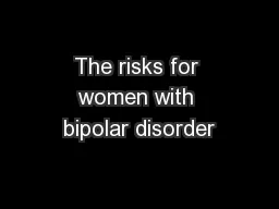 The risks for women with bipolar disorder