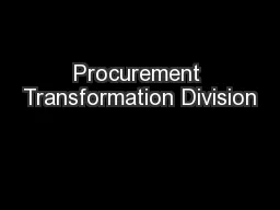 Procurement Transformation Division