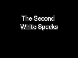 The Second White Specks