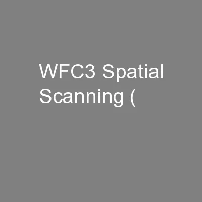 WFC3 Spatial Scanning (