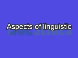 Aspects of linguistic