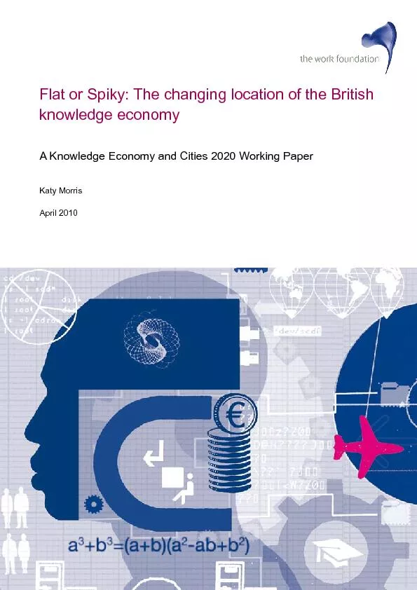 Flat or Spiky: The changing location of the British A Knowledge Econom