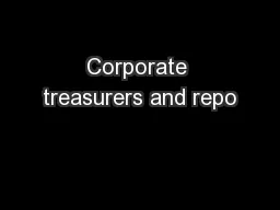 Corporate treasurers and repo