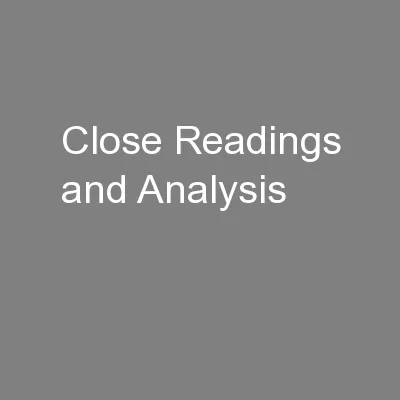 Close Readings and Analysis