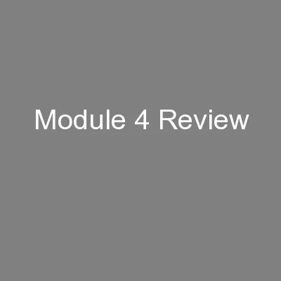 Module 4 Review