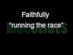 Faithfully “running the race”