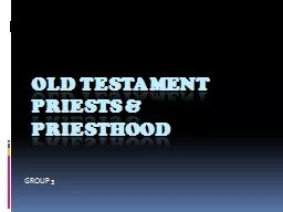 Old Testament Priests & Priesthood