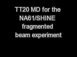 TT20 MD for the NA61/SHINE fragmented beam experiment